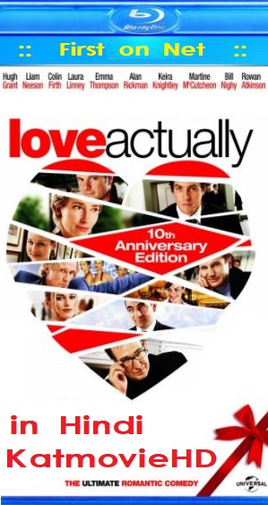 Love Actually 2003 Bluray Hindi 480p 720p 1080p Dual Audio x264 | HEVC [First On Net] [18+]