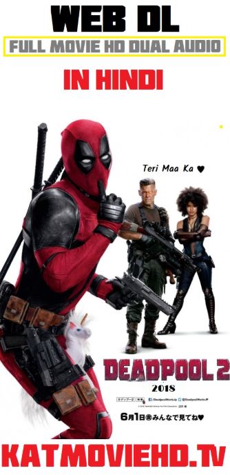 Deadpool 2 (2018) Web-DL Dual Audio 480p 720p 1080p HD [Hindi + English] x264 | HEVC