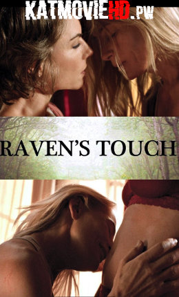 [18+] Raven’s Touch (2015) Unrated BRRip 480p 720p x264 Full Movie