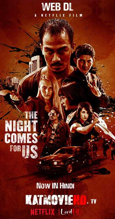 The Night Comes for Us (2018) 480p 720p 1080p BRRip Dual Audio [Hindi DD 5.1 + Indo] Esubs