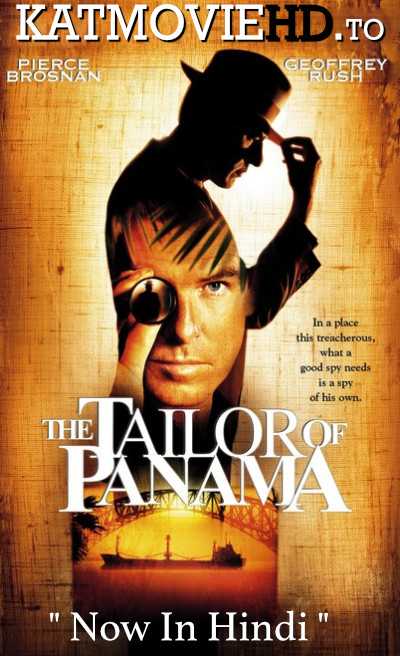 The Tailor of Panama (2001) UNRATED Hindi [Dual Audio] BluRay 720p & 480p Full Movie