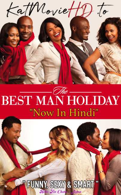 The Best Man Holiday 2013 BRRip 720p & 480p | Dual Audio [Hindi + English] Full Movie