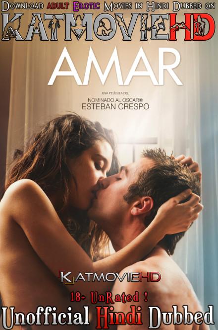 Download (18+) Amar (2017) Unrated HDRip 720p & 480p [Dual Audio] Hindi Dubbed (Unofficial) & Spanish , [Erotic Film] Watch Amar Full Movie online on KatMovieHD.nu .