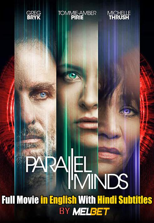 Parallel Minds (2020) Full Movie [In English] With Hindi Subtitles | Web-DL 720p [MELBET]