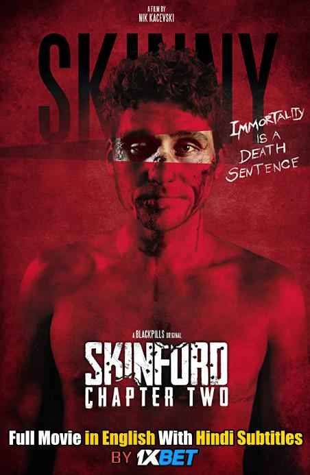 Skinford: Chapter Two (2018) Full Movie [In English] With Hindi Subtitles | Web-DL 720p HD