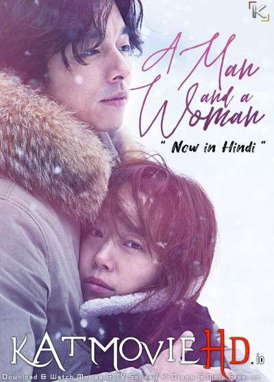 [18+] A Man and A Woman (2016) Dual Audio [Hindi Dubbed & Korean] ESubs | BluRay 1080p 720p 480p [HD]