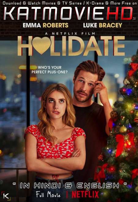 Holidate (2020) Dual Audio [Hindi DD 5.1 + English] Web-DL 1080p 720p 480p [Netflix Movie]