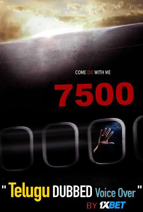 Flight 7500 (2014) Telugu Dubbed (Voice Over) & English [Dual Audio] WEB-DL 720p [1XBET]