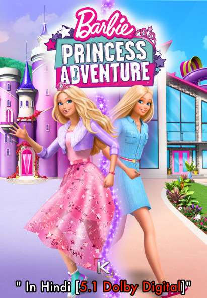 Barbie Princess Adventure (2020) Dual Audio [Hindi DD 5.1 + English] Web-DL 720p & 480p HD [NF Movie]