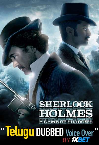 Sherlock Holmes: A Game of Shadows (2011) Telugu Dubbed (Voice Over) & English [Dual Audio] BDRip 720p [1XBET]